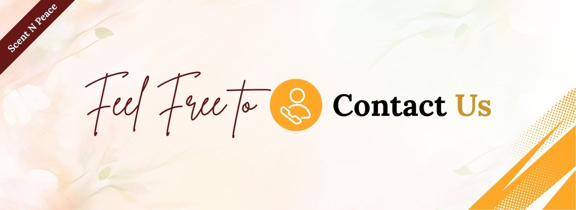 Scent N Peace Contact Us Banner
